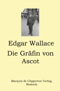 Cover-Bild zum Titel 'Die Gräfin von Ascot' von 'Edgar Wallace'