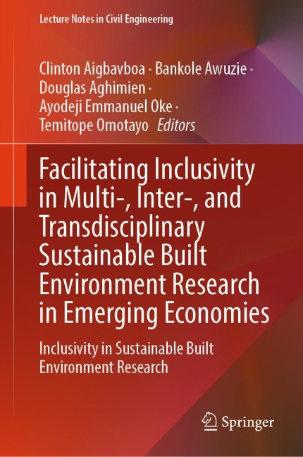 Facilitating Inclusivity in Multi-, Inter-, and Transdisciplinary Sustainable Built Environment Research in Emerging Economies - 