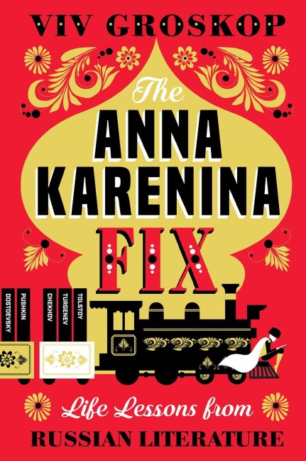 The Anna Karenina Fix - Viv Groskop