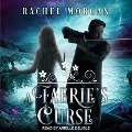 A Faerie's Curse Lib/E - Rachel Morgan