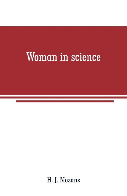 Woman in science - H. J. Mozans