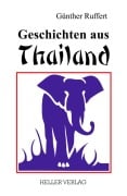 Cover-Bild zum Titel 'Geschichten aus Thailand' von 'Günther Ruffert'
