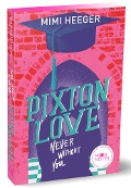 Cover-Bild zum Titel 'Pixton Love 1. Never Without You' von 'Mimi Heeger'