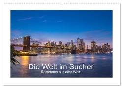 Die Welt im Sucher (Wandkalender 2026 DIN A2 quer), CALVENDO Monatskalender - Manfred Leiter