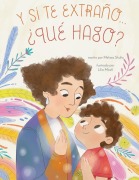 Cover-Bild zum Titel 'Y Si Te Extraño... ¿Qué Hago?' von 'Melissa T Shultz'