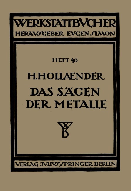 Das Sägen der Metalle - H. Hollaender