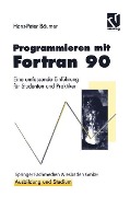 Cover-Bild zum Titel 'Programmieren mit Fortran 90' von 'Hans-Peter Bäumer'