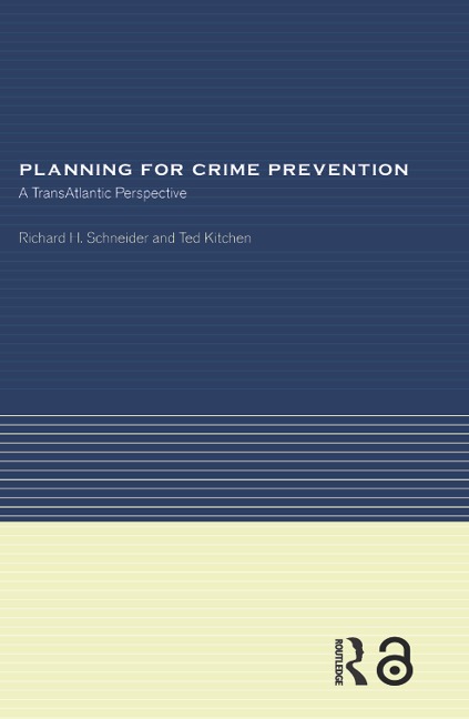 Planning for Crime Prevention - Ted Kitchen, Richard H Schneider