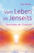Cover-Bild zum Titel 'Vom Leben im Jenseits' von 'Elsa Barker'