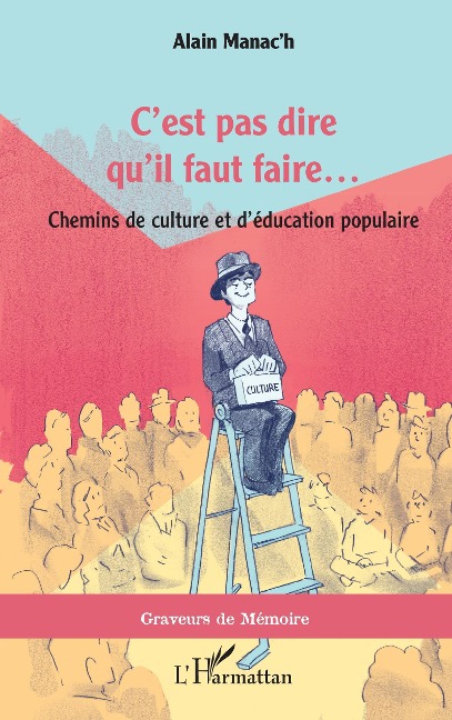 C'est pas dire qu'il faut faire... - Manac'h