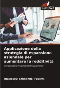Cover-Bild zum Titel 'Applicazione della strategia di espansione aziendale per aumentare la redditività' von 'Oluwaseyi Emmanuel Fayemi'