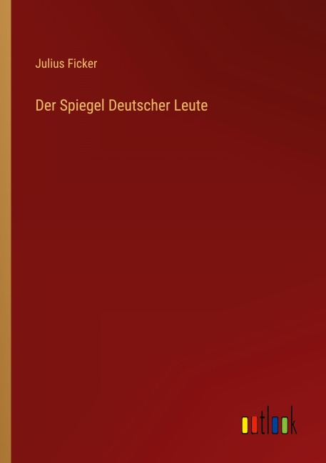 Der Spiegel Deutscher Leute - Julius Ficker