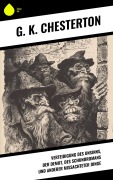 Cover-Bild zum Titel 'Verteidigung des Unsinns, der Demut, des Schundromans und anderer mißachteter Dinge' von 'G. K. Chesterton'