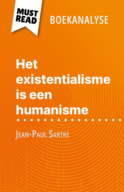 Het existentialisme is een humanisme van Jean-Paul Sartre (Boekanalyse) - Vincent Guillaume