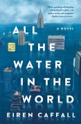 Cover-Bild zum Titel 'All the Water in the World' von 'Eiren Caffall'