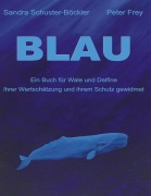 Cover-Bild zum Titel 'Blau' von 'Sandra Schuster-Böckler, Peter Frey'