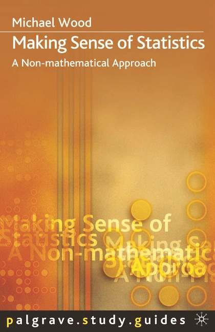Making Sense of Statistics - Michael Wood