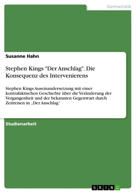 Stephen Kings "Der Anschlag". Die Konsequenz des Intervenierens - Susanne Hahn