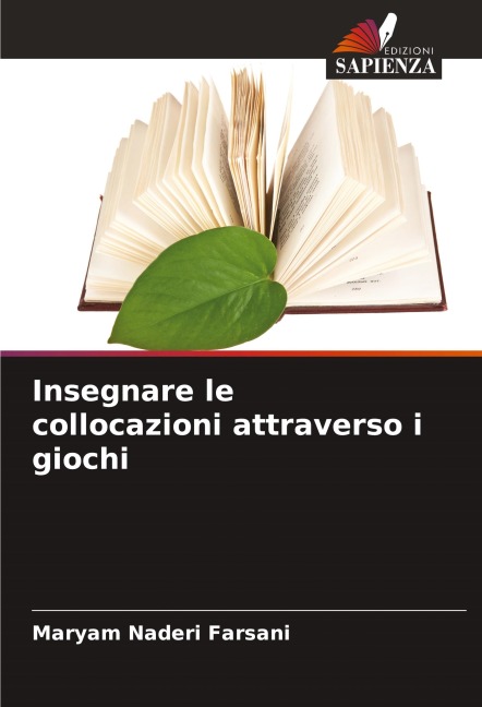 Insegnare le collocazioni attraverso i giochi - Maryam Naderi Farsani