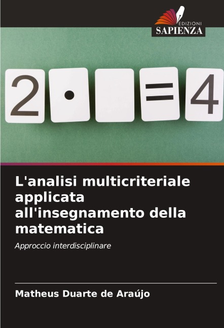 L'analisi multicriteriale applicata all'insegnamento della matematica - Matheus Duarte de Araújo