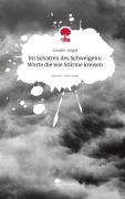 Cover-Bild zum Titel 'Im Schatten des Schweigens: Worte die wie Stürme kreisen. Life is a Story - story.one' von 'Creativ-Engel'
