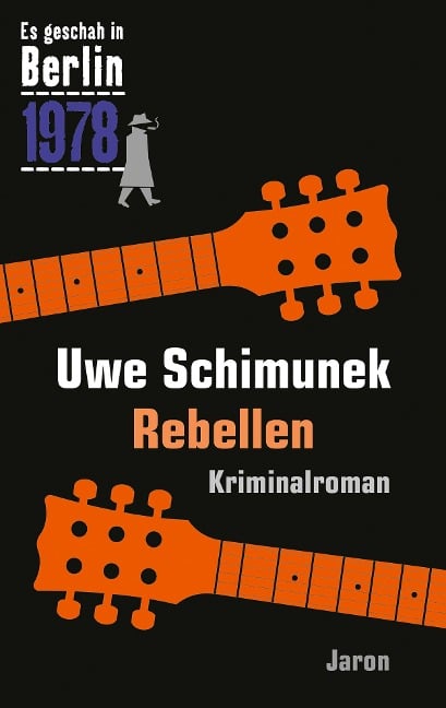 Rebellen - Uwe Schimunek