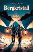 Cover-Bild zum Titel 'Adalbert Stifter: Bergkristall' von 'Adalbert Stifter'