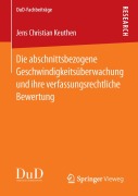 Cover-Bild zum Titel 'Die abschnittsbezogene Geschwindigkeitsüberwachung und ihre verfassungsrechtliche Bewertung' von 'Jens Christian Keuthen'