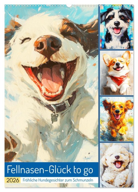Fellnasen-Glück to go. Fröhliche Hundegesichter zum Schmunzeln (Wandkalender 2026 DIN A2 hoch), CALVENDO Monatskalender - Rose Hurley