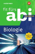 Fit fürs Abi Express. Biologie - Karlheinz Uhlenbrock, Michael Walory
