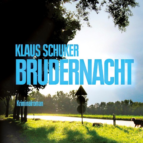 Brudernacht (Ungekürzt) - Klaus Schuker