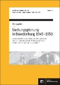 Cover-Bild zum Titel 'Siedlungsplanung in Brandenburg von 1945-1950' von 'Wolfgang Blöß'