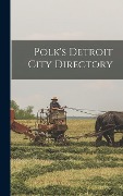 Cover-Bild zum Titel 'Polk's Detroit City Directory' von 'Anonymous'