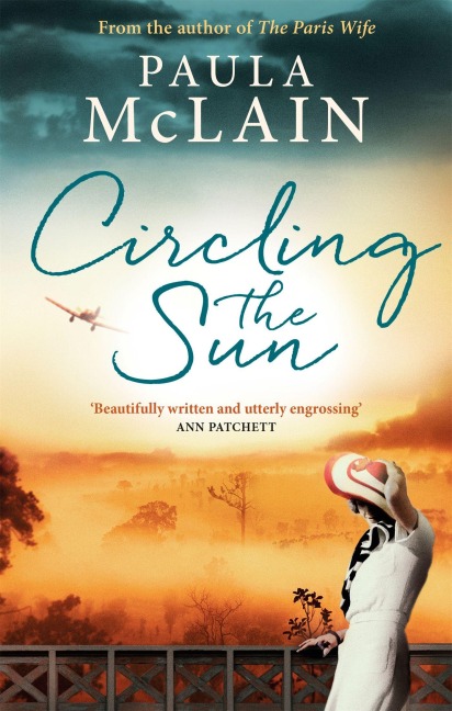 Circling the Sun - Paula McLain