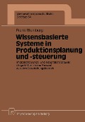 Cover-Bild zum Titel 'Wissensbasierte Systeme in Produktionsplanung und -steuerung' von 'Frank Blumberg'