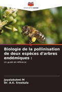 Cover-Bild zum Titel 'Biologie de la pollinisation de deux espèces d'arbres endémiques :' von 'Jayalakshmi M, A. K. Sreekala'