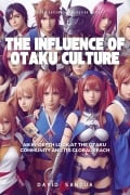 The Influence of Otaku Culture - David Sandua