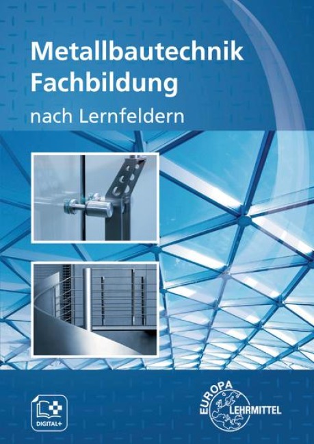 Metallbautechnik Fachbildung - Mirja Didi, Gerhard Lämmlin, Armin Steinmüller, Eckhard Ignatowitz, Esther Lang