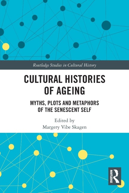 Cultural Histories of Ageing - 