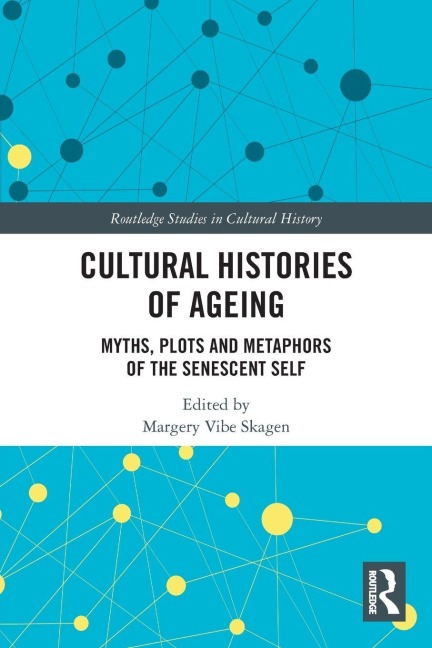 Cultural Histories of Ageing - 