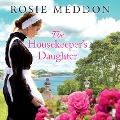 Cover-Bild zum Titel 'The Housekeeper's Daughter' von 'Rosie Meddon'