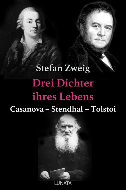 Drei Dichter ihres Lebens - Stefan Zweig