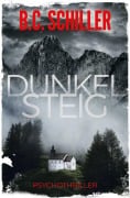 Cover-Bild zum Titel 'Dunkelsteig' von 'B. C. Schiller'