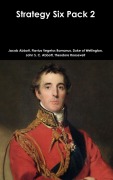 Cover-Bild zum Titel 'Strategy Six Pack 2' von 'Jacob Abbott, Flavius Vegetus Romanus, Duke Of Wellington'
