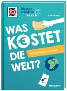 Cover-Bild zum Titel 'WAS IST WAS Wissenschaften easy. Was kostet die Welt? So funktioniert Wirtschaft' von 'Axel Täubert'