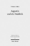 Cover-Bild zum Titel 'Augustin und die Dialektik' von 'Tobias Uhle'
