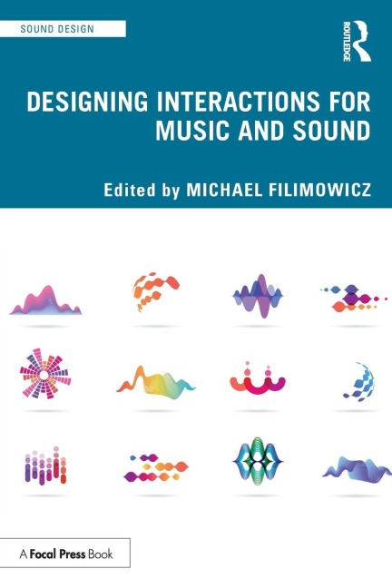 Designing Interactions for Music and Sound - 