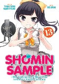 Shomin Sample: I Was Abducted by an Elite All-Girls School as a Sample Commoner Vol. 13 - Nanatsuki Takafumi