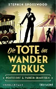 Cover-Bild zum Titel 'Die Tote im Wanderzirkus' von 'Stephen Spotswood'