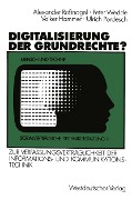 Cover-Bild zum Titel 'Digitalisierung der Grundrechte?' von 'Peter Wedde, Volker Hammer, Ulrich Pordesch'